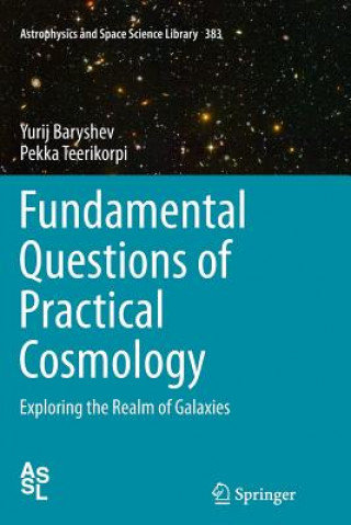 Carte Fundamental Questions of Practical Cosmology Yurij Baryshev