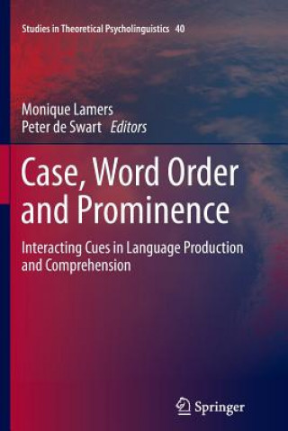 Carte Case, Word Order and Prominence Monique Lamers