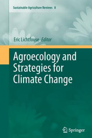 Könyv Agroecology and Strategies for Climate Change Eric Lichtfouse