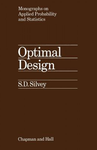 Kniha Optimal Design S. Silvey