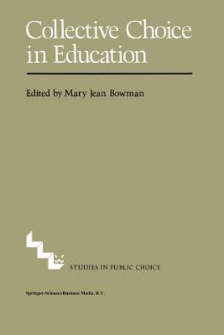 Carte Collective Choice in Education M.J. Bowman