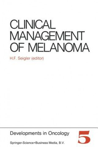 Kniha Clinical Management of Melanoma H.F. Seigler