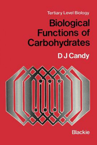 Book Biological Functions of Carbohydrates D.J. Candy