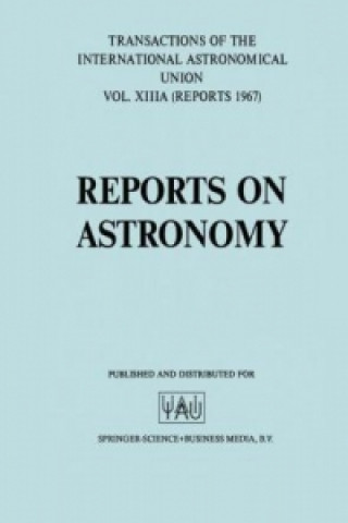 Kniha Reports on Astronomy/Proceedings of the Thirteenth General Assembly Prague 1967 L. Perek