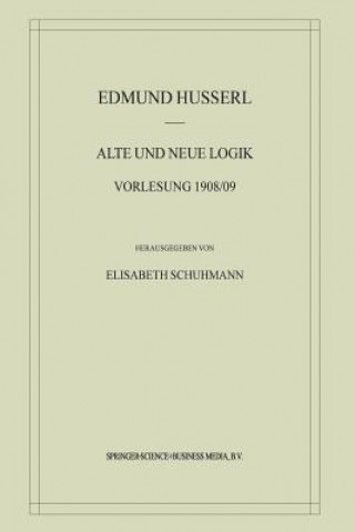 Kniha Alte und Neue Logik Edmund Husserl