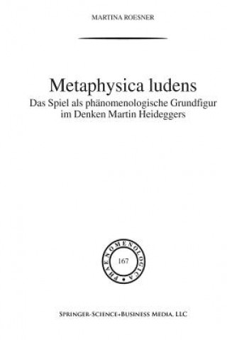 Könyv Metaphysica Ludens Martina Roesner