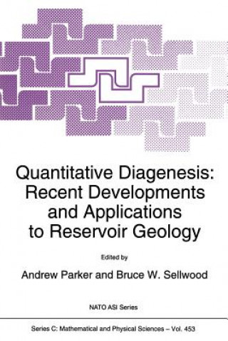 Knjiga Quantitative Diagenesis: Recent Developments and Applications to Reservoir Geology A. Parker