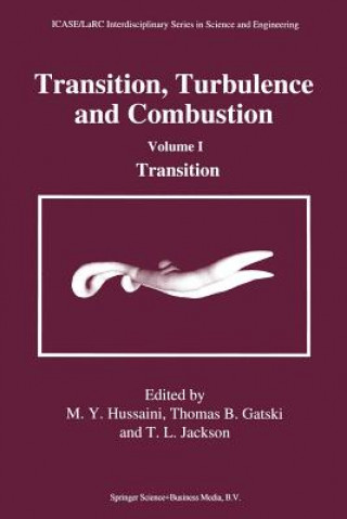 Kniha Transition, Turbulence and Combustion, 1 M.Y. Hussaini