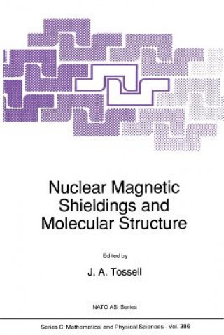 Carte Nuclear Magnetic Shieldings and Molecular Structure J. A. Tossell