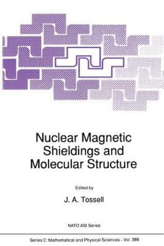 Kniha Nuclear Magnetic Shieldings and Molecular Structure J. A. Tossell