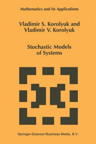 Carte Stochastic Models of Systems, 1 Vladimir S. Korolyuk