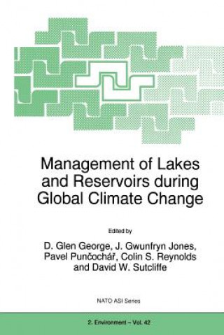 Könyv Management of Lakes and Reservoirs during Global Climate Change D. Glen George