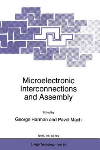 Knjiga Microelectronic Interconnections and Assembly G.G. Harman