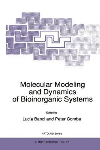 Knjiga Molecular Modeling and Dynamics of Bioinorganic Systems, 1 Lucia Banci