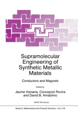 Książka Supramolecular Engineering of Synthetic Metallic Materials Jaume Veciana