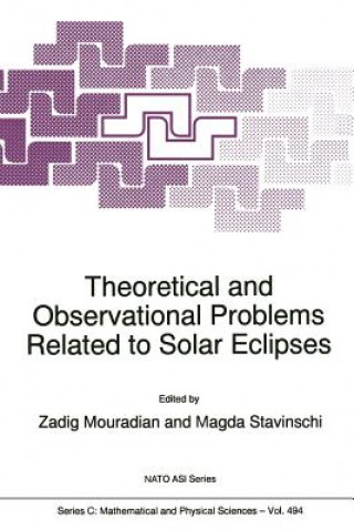Könyv Theoretical and Observational Problems Related to Solar Eclipses Z. Mouradian