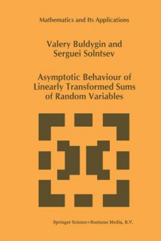 Könyv Asymptotic Behaviour of Linearly Transformed Sums of Random Variables, 1 V.V. Buldygin