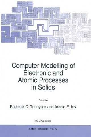 Carte Computer Modelling of Electronic and Atomic Processes in Solids R.C. Tennyson