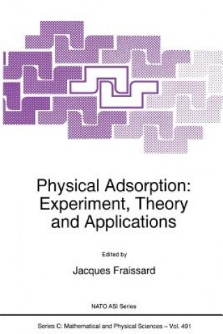 Buch Physical Adsorption: Experiment, Theory and Applications J. Fraissard