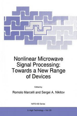 Kniha Nonlinear Microwave Signal Processing: Towards a New Range of Devices R. Marcelli