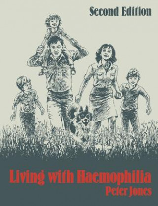 Könyv Living with Haemophilia Peter Jones