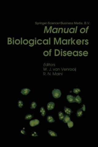 Könyv Manual of Biological Markers of Disease W.J. van Venrooij