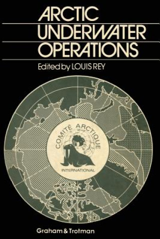 Kniha Arctic Underwater Operations Louis Rey