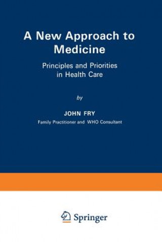 Kniha New Approach to Medicine John Fry