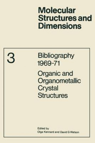 Carte Bibliography 1969-71 Organic and Organometallic Crystal Structures O. Kennard