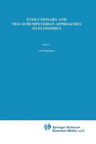 Книга Evolutionary and Neo-Schumpeterian Approaches to Economics Lars Magnusson