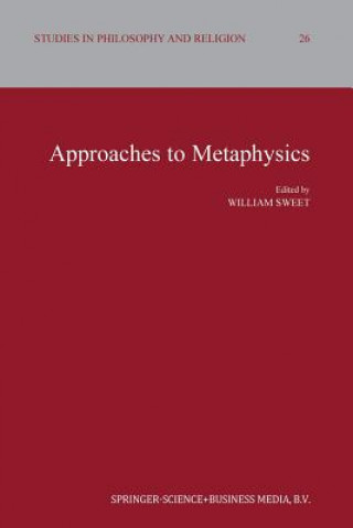 Kniha Approaches to Metaphysics William Sweet