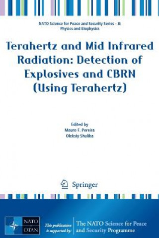 Könyv Terahertz and Mid Infrared Radiation: Detection of Explosives and CBRN (Using Terahertz) Mauro Pereira