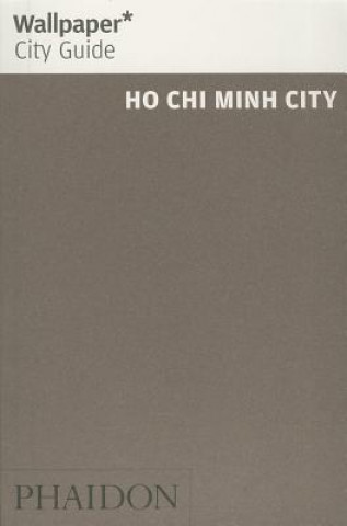 Buch Wallpaper* City Guide Ho Chi Minh 