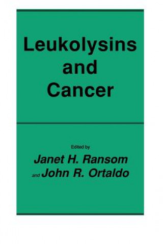 Carte Leukolysins and Cancer Janet H. Ransom