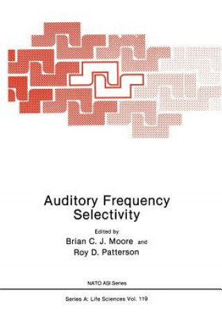 Könyv Auditory Frequency Selectivity Brian Moore