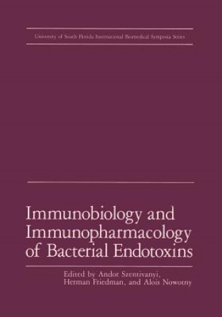 Kniha Immunobiology and Immunopharmacology of Bacterial Endotoxins A. Szentivanyi