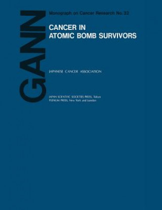 Carte Cancer in Atomic Bomb Survivors A. Kagan