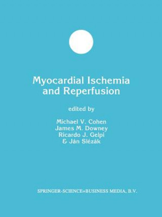 Книга Myocardial Ischemia and Reperfusion Michael V. Cohen