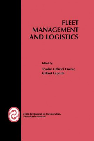 Kniha Fleet Management and Logistics Teodor G. Crainic