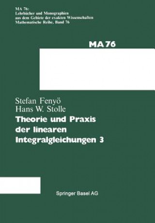 Knjiga Theorie Und Praxis Der Linearen Integralgleichungen I.S. Fenyö