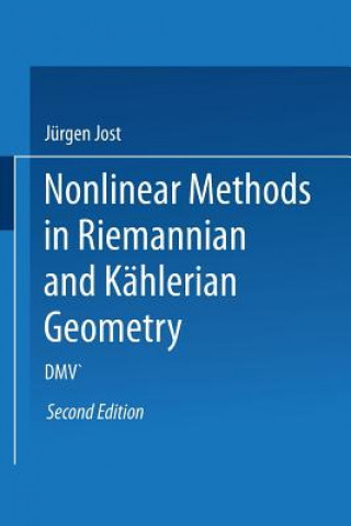 Carte Nonlinear Methods in Riemannian and Kahlerian Geometry Jürgen Jost