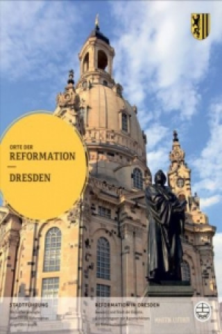 Kniha Orte der Reformation, Dresden Hans-Peter Hasse