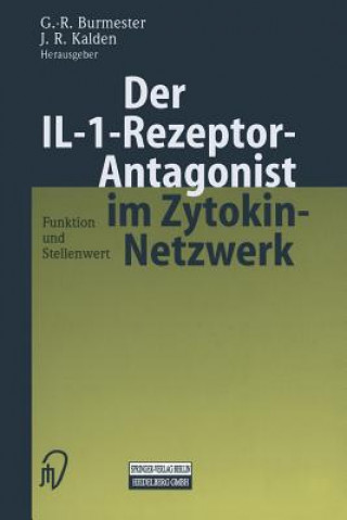 Könyv Der Il-1-Rezeptor-Antagonist Im Zytokin-Netzwerk G.-R. Burmester