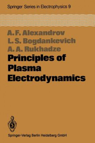 Kniha Principles of Plasma Electrodynamics Andrej F. Alexandrov