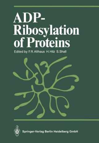 Книга ADP-Ribosylation of Proteins Felix R. Althaus