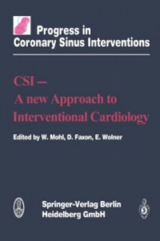 Kniha CSI A New Approach to Interventional Cardiology, 1 W. Mohl