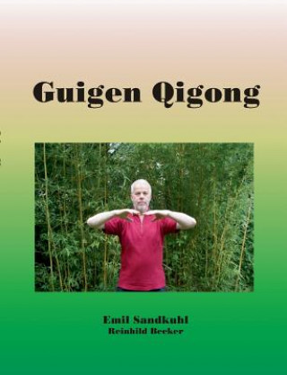 Книга Guigen Qigong Emil Sandkuhl