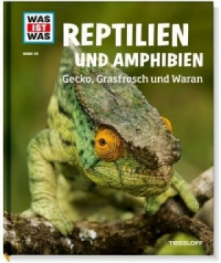 Kniha WAS IST WAS Band 20 Reptilien und Amphibien. Gecko, Grasfrosch und Wa Alexandra Rigos