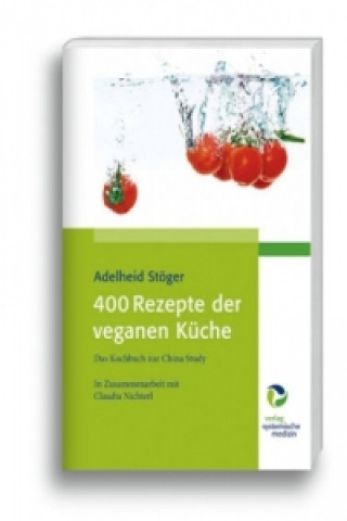 Kniha 400 Rezepte der veganen Küche Adelheid Stöger