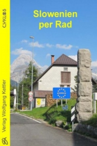 Könyv Slowenien per Rad Eberhard Schmitt-Burk